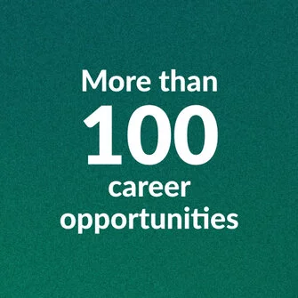 More than 100 career opportunities