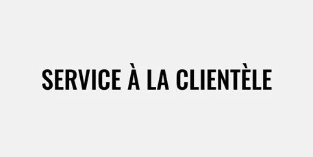 Service à la clientèle