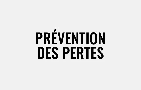 Prévention des pertes