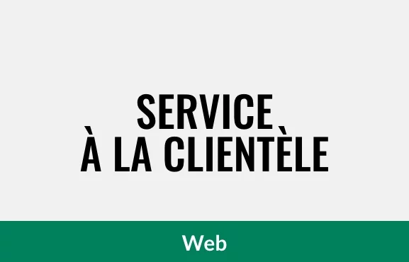 Service à la clientèle - Web